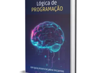 Aprendendo Lógica de Programação do Zero: Um Guia Essencial para Iniciantes