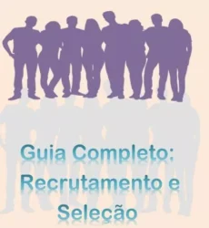 Guia Completo: Recrutamento e Seleção